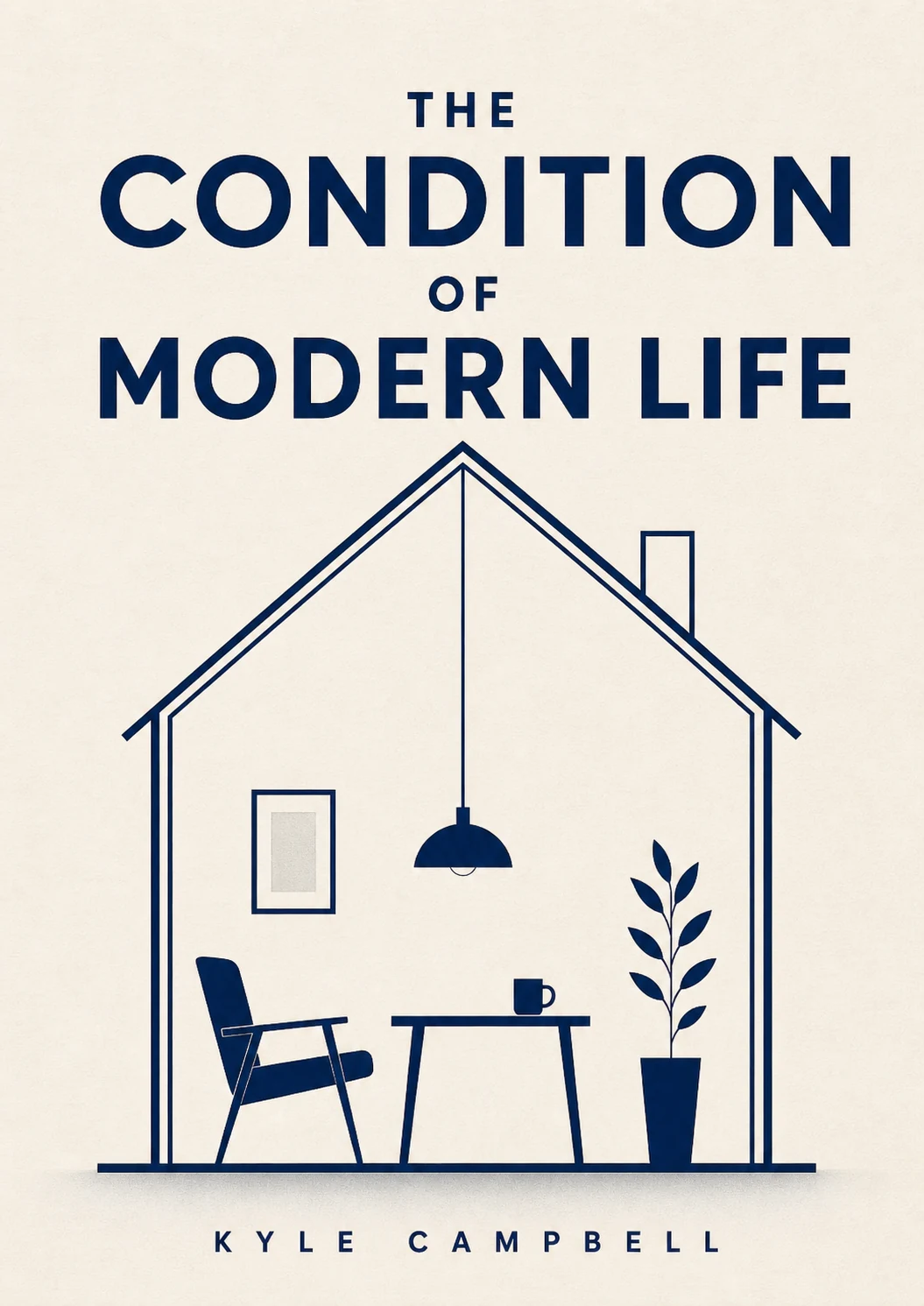 Front cover of The Condition of Modern Life by Kyle Campbell